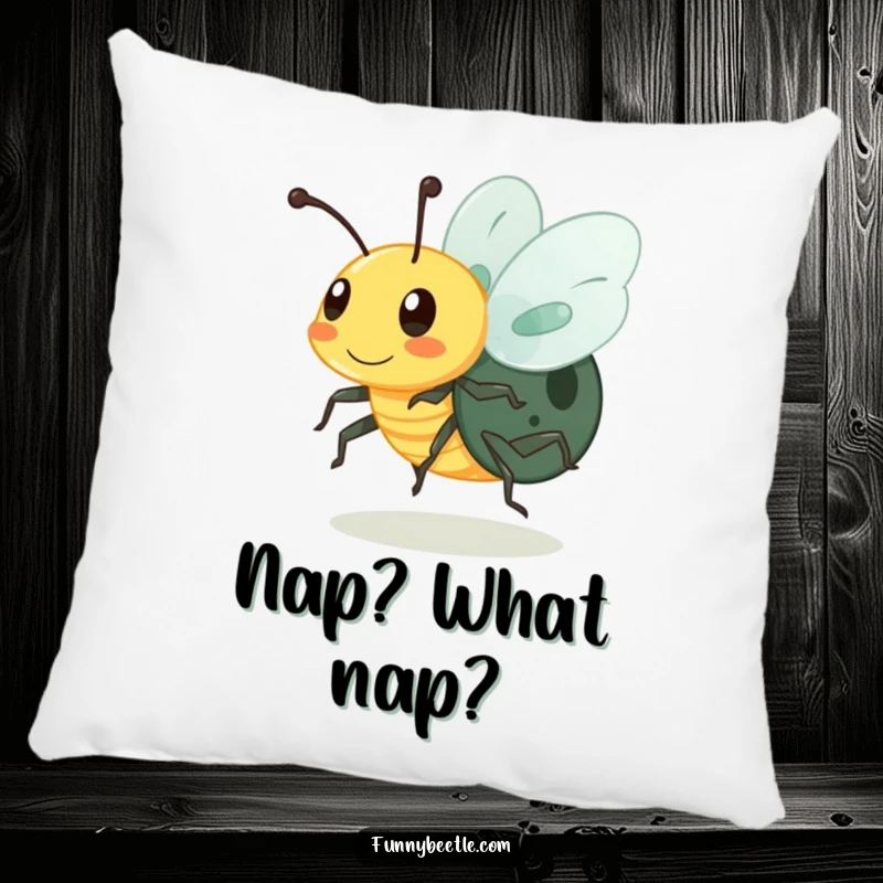 Funny pillow featuring a buzzing beetle with blurred legs, symbolizing energetic comfort and adding a playful, humorous touch to home decor.