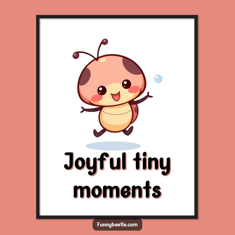 Funny Ladybug Dewdrop Poster - Cheerful Wall Art, Hilarious Decor Gift!